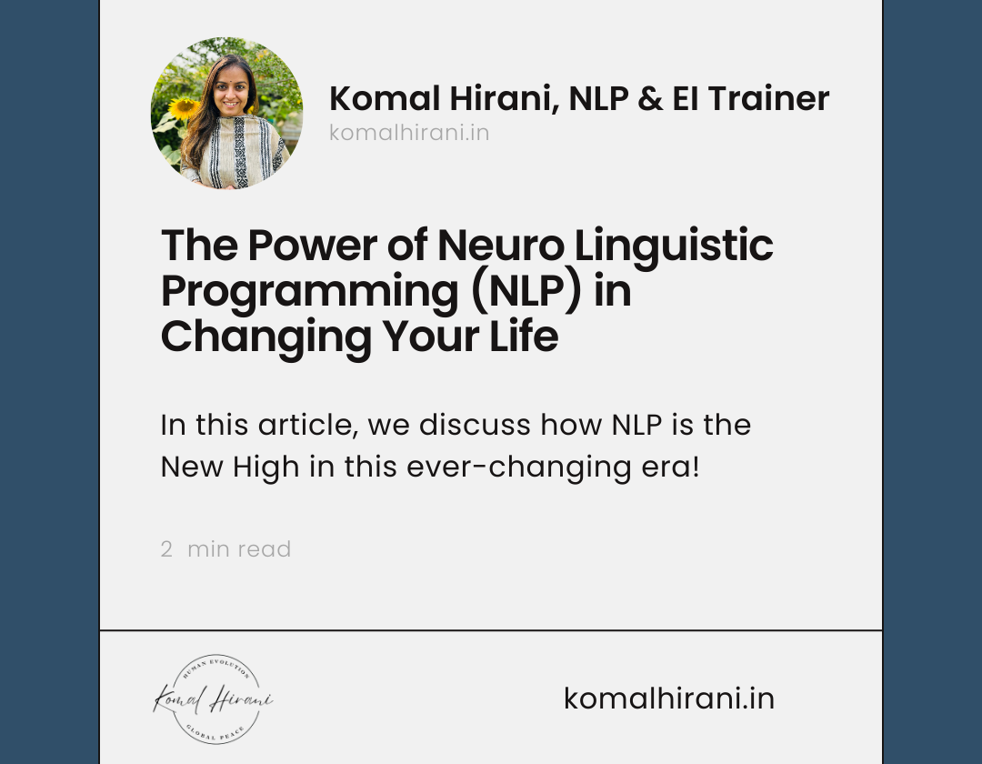 The Power of Neuro Linguistic Programming (NLP) in Changing Your Life